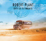 Robert Plant - Sixty Six to Timbuktu